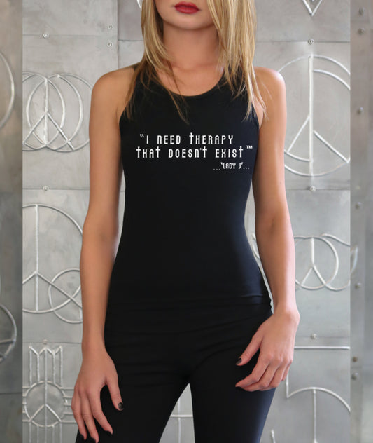 ‘I Need Therapy That Doesn’t Exist’…Women's Ribbed Tank Top